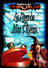 Affiche du THEATRE pour enfants : NOEL en CHOCOLAT pour le spectacle : La LEGENDE MISS T. RIEUSE.